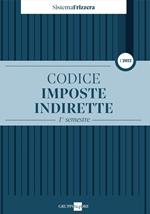 Codice fiscale Frizzera. Imposte indirette 2022. Vol. 1: 1° semestre