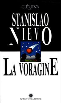 La voragine-La ricerca del Graal - Stanislao Nievo,Maria Clelia Cardona - copertina