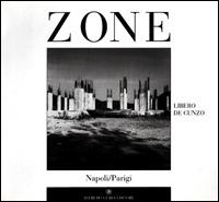 Zone. Napoli/Parigi - Libero De Cunzo - copertina