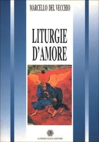 Liturgie d'amore - Marcello Del Vecchio - copertina