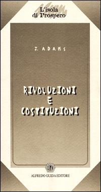 Rivoluzioni e Costituzioni - John Adams - copertina