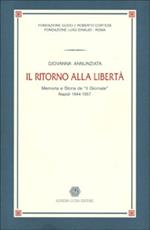 Il ritorno alla libertà. Memoria e storia de «Il Giornale» (Napoli, 1944-1957)