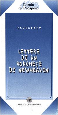 Lettere di un borghese di New Heaven - Jean-Antoine Condorcet - copertina