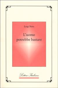 L' uomo potrebbe bastare - Luigi Nero - copertina