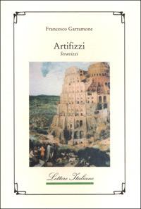 Artifizzi. Stravizzi - Francesco Garramone - copertina