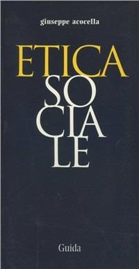 Etica sociale - Giuseppe Acocella - copertina