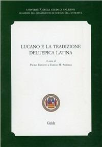 Lucano e la tradizione dell'epica latina - copertina