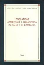 Legislazione ambientale urbanistica in Italia e in Campania