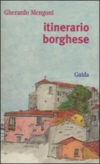 Itinerario borghese - Gherardo Mengoni - copertina