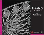 Flash 5 Magic. Con Actionscript. Con CD-ROM