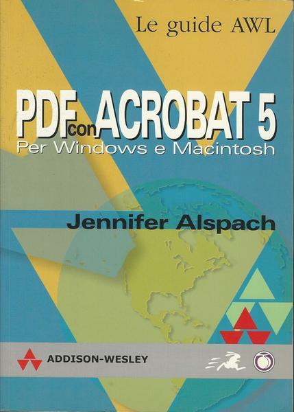 PDF con Acrobat 5. Per Windows e Macintosh