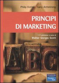 Principi di marketing - Philip Kotler,Gary Armstrong - copertina