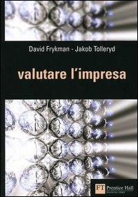 Valutare l'impresa - Davis Frykman,JAkob Tolleryd - copertina