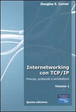 Internetworking con TCP/IP. Vol. 1: Principi, protocolli e architetture