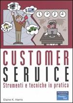 Customer service. Strumenti e tecniche in pratica