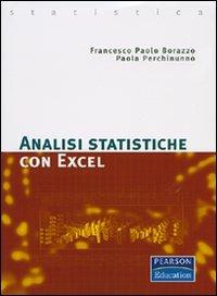 Analisi statistiche con Excel - Francesco Borazzo,Paola Perchinunno - copertina