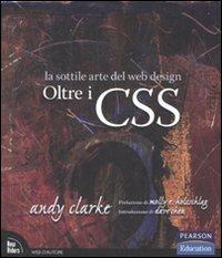 Oltre i CSS. La sottile arte del web design - Andy Clarke - copertina