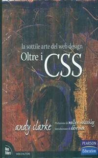 Oltre i CSS. La sottile arte del web design