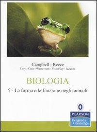 Biologia. Vol. 5: La forma e la funzione negli animali - copertina