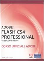 Adobe Flash CS4 professional. Classroom in a book. Corso ufficiale Adobe. Con CD-ROM