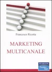 Marketing multicanale - Francesco Ricotta - copertina