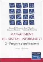 Management dei sistemi informativi. Vol. 2: Progetto e applicazione