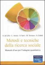 Metodi e tecniche della ricerca sociale. Manuale d'uso per l'indagine quantitativa