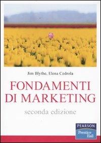 Fondamenti di marketing - Jim Blythe,Elena Cedrola - copertina