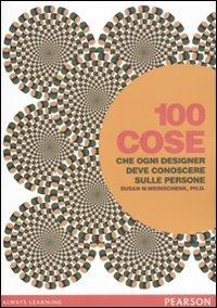100 cose che ogni designer deve conoscere sulle persone - Susan M. Weinschenk - copertina
