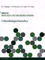 Brock. Biologia dei microrganismi. Ediz. illustrata. Vol. 3: Microbiologia biomedica