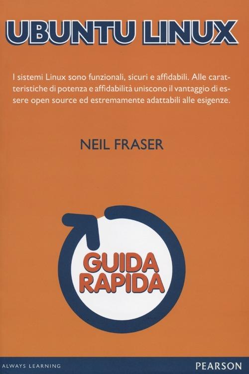 Ubuntu Linux. Guida rapida - Neil Fraser - copertina