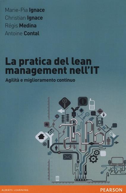 La pratica del lean management nell'IT. Agilità e miglioramento continuo - copertina