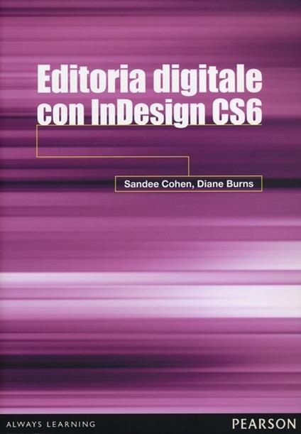 Editoria digitale con InDesign CS6 - Sandee Cohen,Diane Burns - copertina