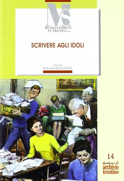 Scrivere agli idoli. La scrittura popolare negli anni Sessanta e dintorni a partire dalle 150000 lettere a Gigliola Cinquetti - copertina
