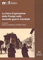 La zona d'operazione delle Prealpi nella seconda guerra mondiale