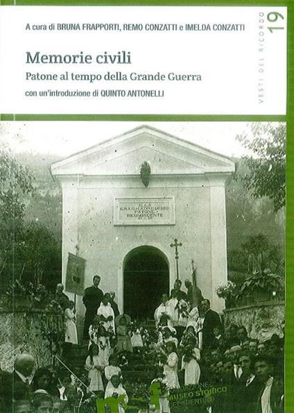 Memorie civili. Patone al tempo della grande guerra - copertina