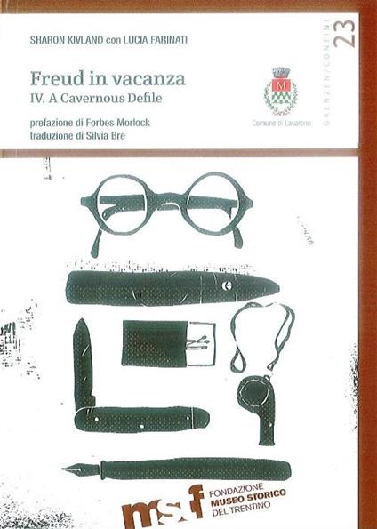 Freud in vacanza. A cavernous defile. Vol. 4 - Sharon Kivland,Lucia Farinati - copertina
