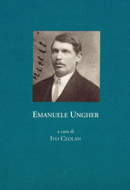 Emanuele Ungher. Zibaldone di prigionia, 1915-1918 - copertina