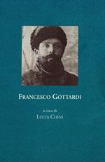 Francesco Gottardi. Memoria della prigionia e del ritorno, 1915-1919