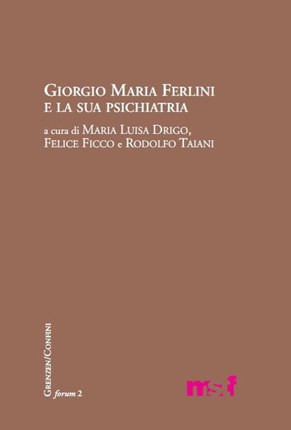 Giorgio Maria Ferlini e la sua psichiatria - copertina