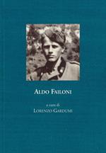 Aldo Failoni. Cronistoria della vita militare, 1940-1945