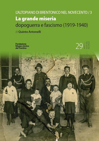 La grande miseria. Dopoguerra e fascismo (1919-1940) - Quinto Antonelli - copertina