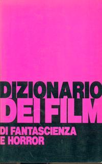 Dizionario dei film fantascienza e horror