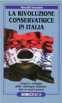 Rivoluzione conservatrice in Italia - Marcello Veneziani - copertina