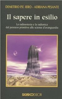 Il sapere in esilio - Demetrio Iero,Adriana Pesante - copertina