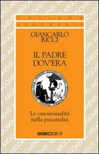 Il padre dov'era. Le omosessualità nella psicanalisi - Giancarlo Ricci - copertina