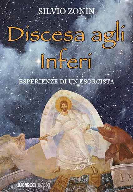 Discesa agli inferi. Esperienze di un esorcista - Silvio Zonin - copertina