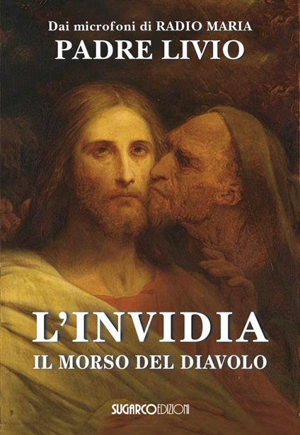 L'invidia. Il morso del diavolo - Livio Fanzaga - copertina