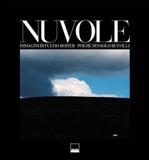 Libro Nuvole Fulvio Roiter , Paolo Ruffilli