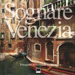 Sognare Venezia